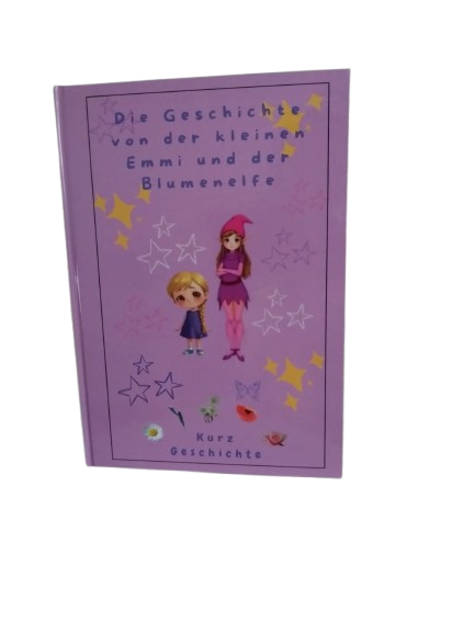 Kinderbuch-Die Geschichte von der kleinen Emmi und der Blumenelfe (Kopie)