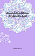 Das Mandala Malbuch