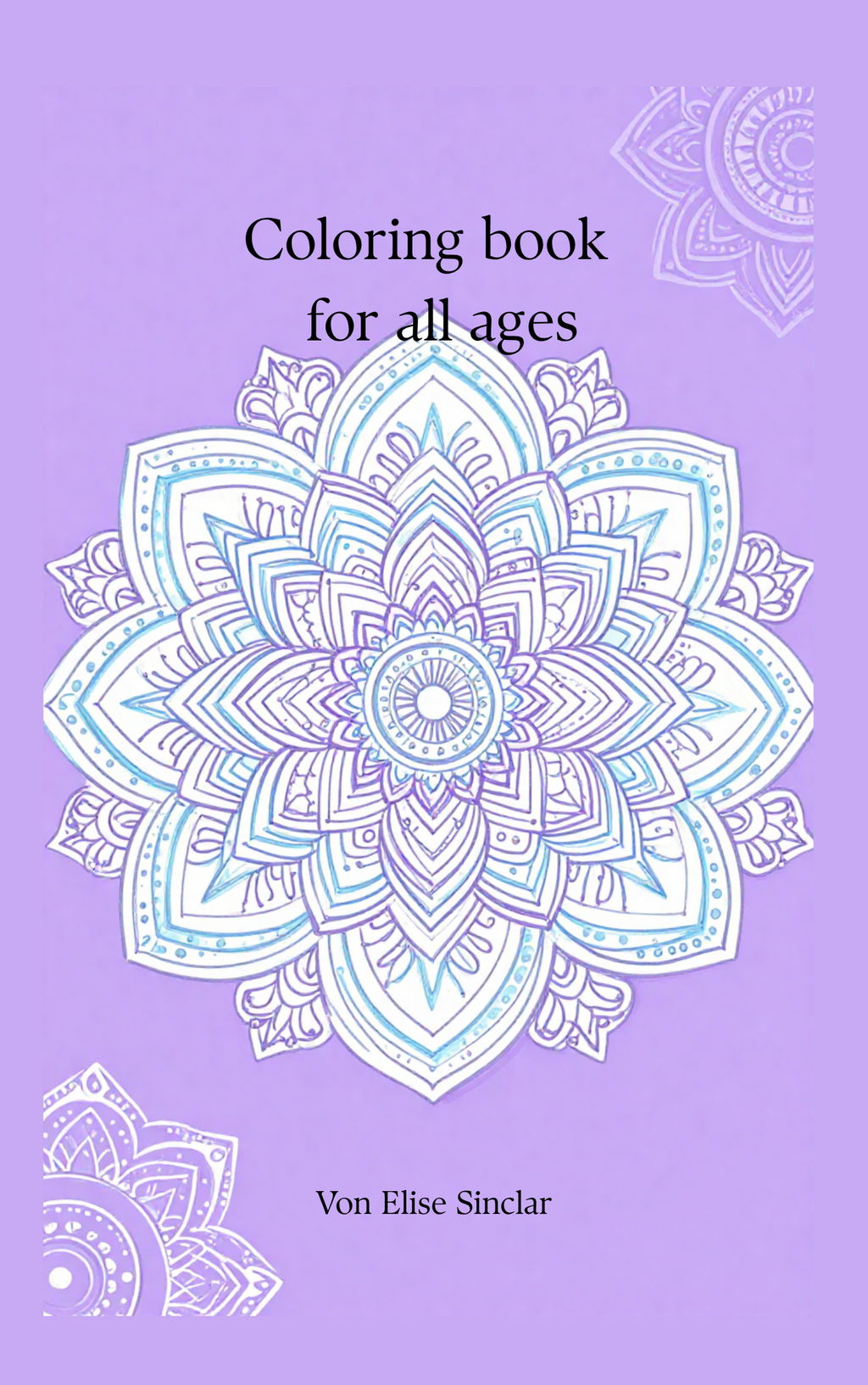 The Mandala coloring book: for jung and old