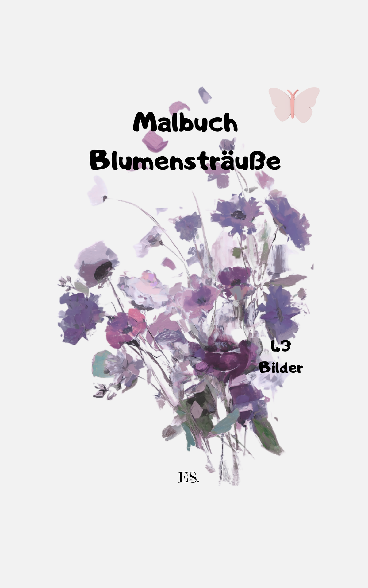 Malbuch Blumensträuße 2 / Deutsch