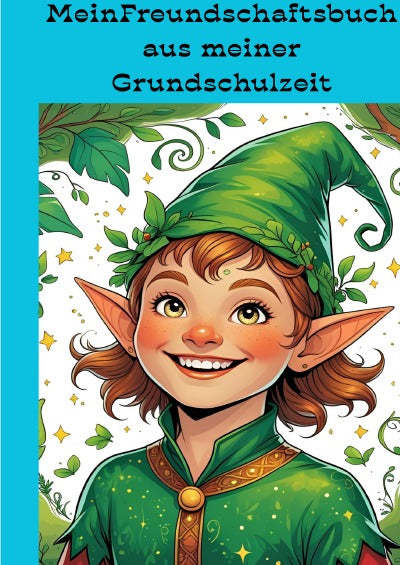 Mein Grundschulen Freunde Buch Elfenjunge