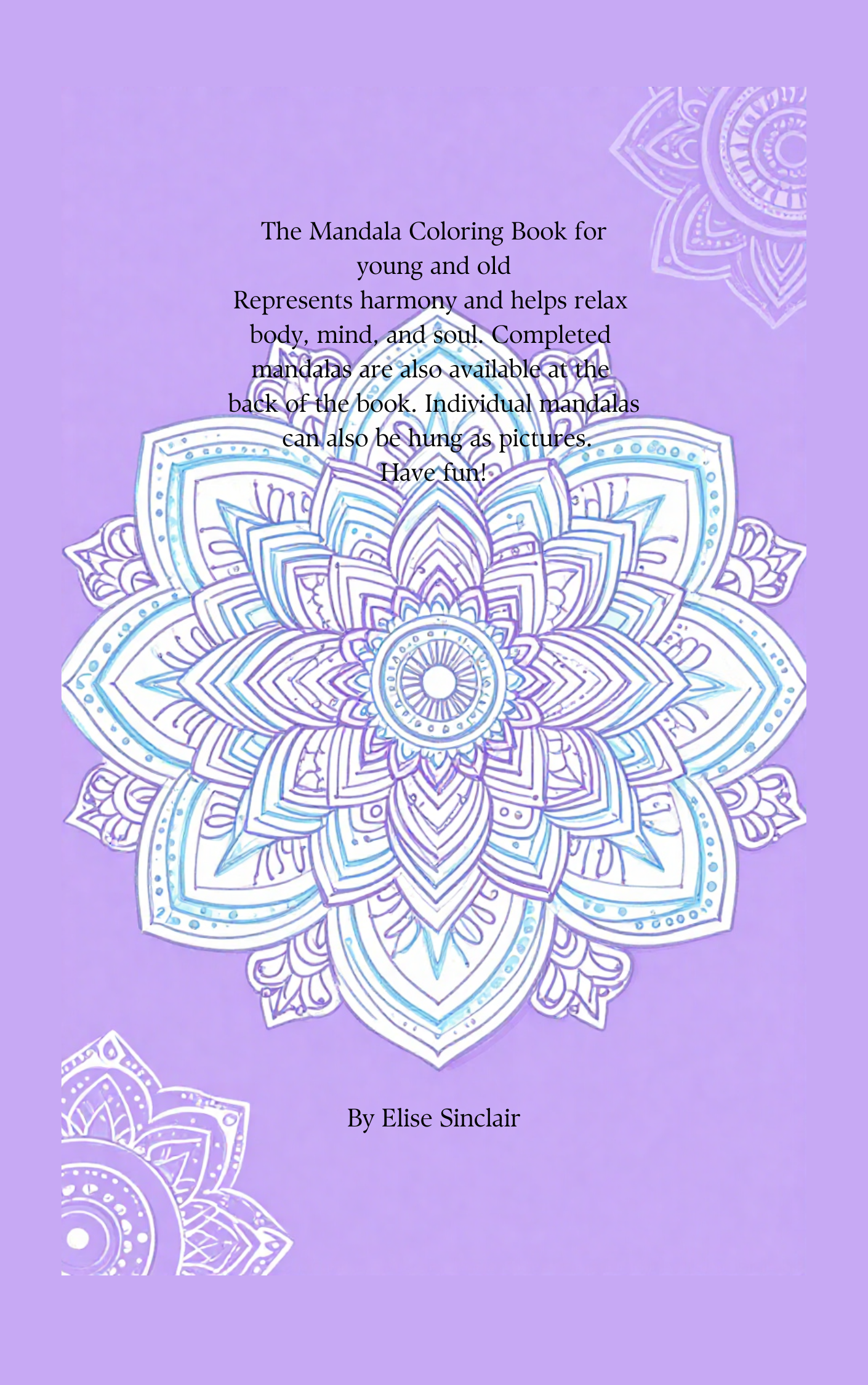 The Mandala coloring book: for jung and old