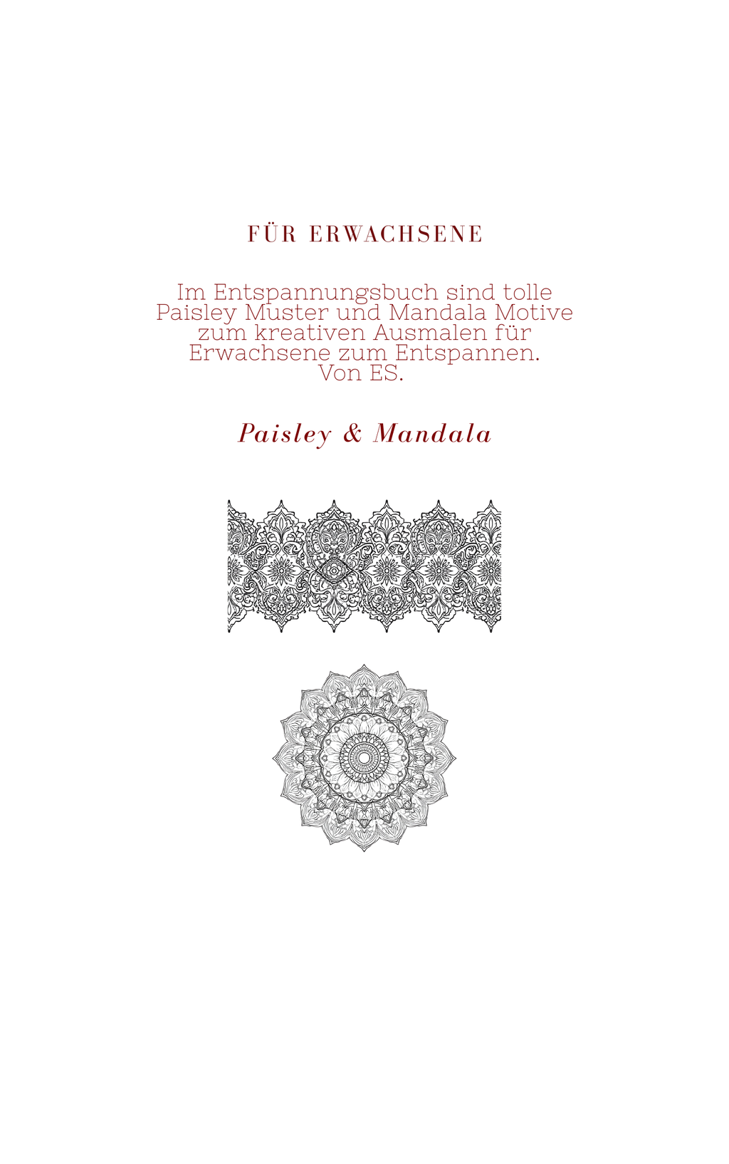 Entspannungsbuch Paisley Muster un dMandala für Erwachsende