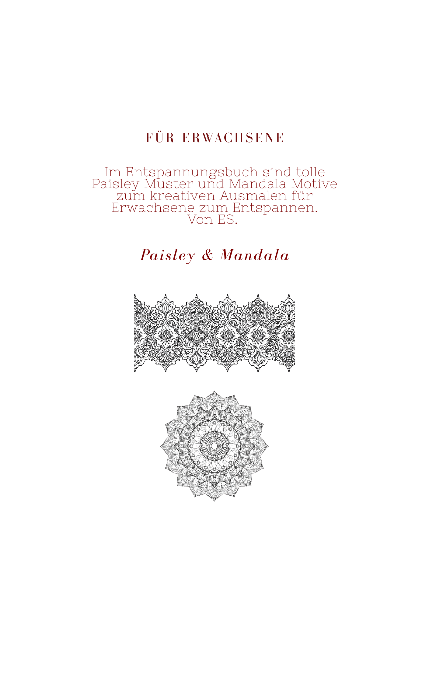 Entspannungsbuch Paisley Muster un dMandala für Erwachsende