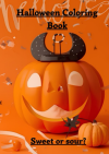Halloween coloring book sweet or sour