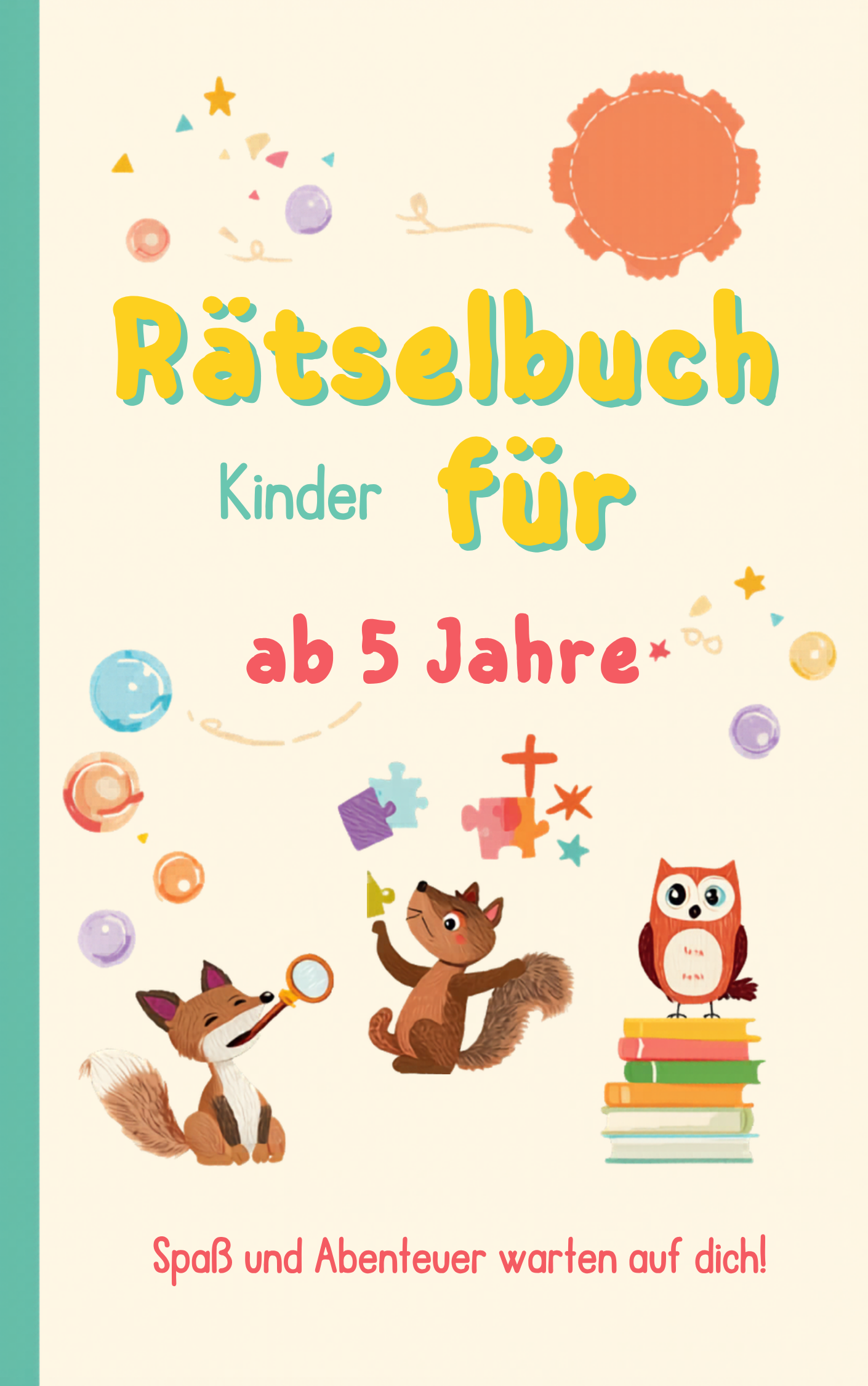 Rätselspaß für die Kleinen ab  Jahre